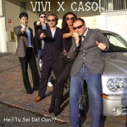 Vivi X Caso : Hei ! Tu Sei Del Clan ??